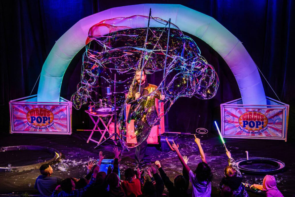 CIRCUS POP! The Giant Bubble Show